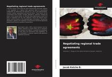 Capa do livro de Negotiating regional trade agreements 