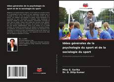 Idées générales de la psychologie du sport et de la sociologie du sport的封面