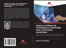 Обложка Aspect juridique de l'intelligence artificielle dans l'économie numérique