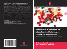 Formulação e avaliação de cápsulas de nifidipina por compactação Liquisolid的封面