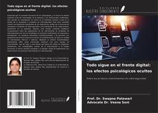 Capa do livro de Todo sigue en el frente digital: los efectos psicológicos ocultos 