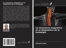 Portada del libro de La resonancia magnética en el diagnóstico de la lumbalgia