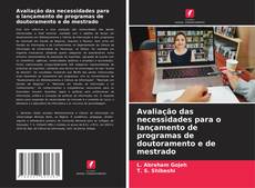 Capa do livro de Avaliação das necessidades para o lançamento de programas de doutoramento e de mestrado 