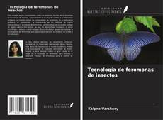 Tecnología de feromonas de insectos kitap kapağı