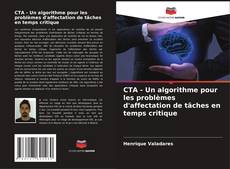 CTA - Un algorithme pour les problèmes d'affectation de tâches en temps critique kitap kapağı