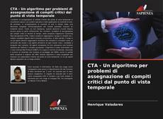 Copertina di CTA - Un algoritmo per problemi di assegnazione di compiti critici dal punto di vista temporale
