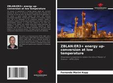 Couverture de ZBLAN:ER3+ energy up-conversion at low temperature