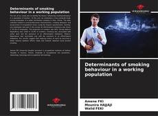 Determinants of smoking behaviour in a working population kitap kapağı