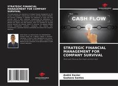 Bookcover of STRATEGIC FINANCIAL MANAGEMENT FOR COMPANY SURVIVAL