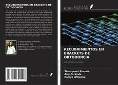 RECUBRIMIENTOS EN BRACKETS DE ORTODONCIA的封面