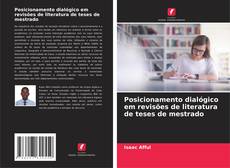 Bookcover of Posicionamento dialógico em revisões de literatura de teses de mestrado