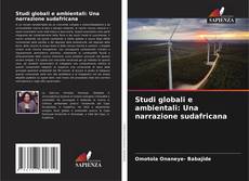 Bookcover of Studi globali e ambientali: Una narrazione sudafricana