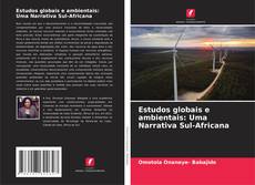 Bookcover of Estudos globais e ambientais: Uma Narrativa Sul-Africana