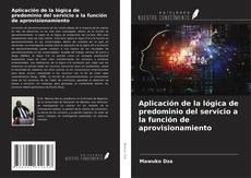 Buchcover von Aplicación de la lógica de predominio del servicio a la función de aprovisionamiento
