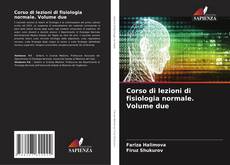 Buchcover von Corso di lezioni di fisiologia normale. Volume due