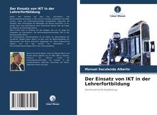 Bookcover of Der Einsatz von IKT in der Lehrerfortbildung