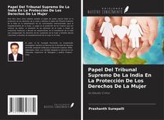 Bookcover of Papel Del Tribunal Supremo De La India En La Protección De Los Derechos De La Mujer