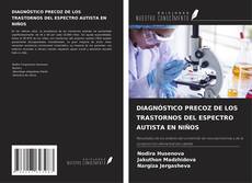 Bookcover of DIAGNÓSTICO PRECOZ DE LOS TRASTORNOS DEL ESPECTRO AUTISTA EN NIÑOS