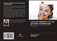 Couverture de Livre de référence sur les glucides nutritionnels