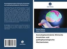 Bookcover of Aceruloplasminämie Klinische Anzeichen und pathophysiologische Mechanismen