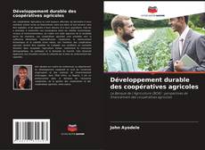 Développement durable des coopératives agricoles kitap kapağı