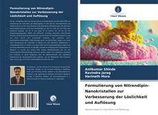 Buchcover von Formulierung von Nitrendipin-Nanokristallen zur Verbesserung der Löslichkeit und Auflösung