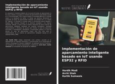 Bookcover of Implementación de aparcamiento inteligente basado en IoT usando ESP32 y RFID