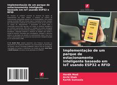 Portada del libro de Implementação de um parque de estacionamento inteligente baseado em IoT usando ESP32 e RFID