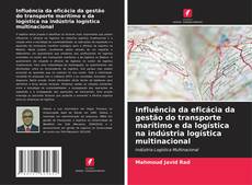 Portada del libro de Influência da eficácia da gestão do transporte marítimo e da logística na indústria logística multinacional