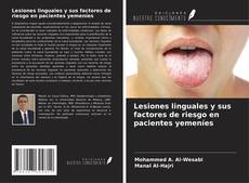 Buchcover von Lesiones linguales y sus factores de riesgo en pacientes yemeníes