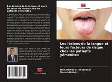 Bookcover of Les lésions de la langue et leurs facteurs de risque chez les patients yéménites