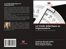 Bookcover of La triade didactique en trigonométrie