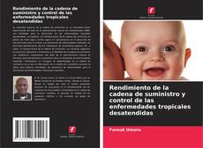 Buchcover von Rendimiento de la cadena de suministro y control de las enfermedades tropicales desatendidas