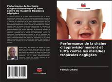 Bookcover of Performance de la chaîne d'approvisionnement et lutte contre les maladies tropicales négligées