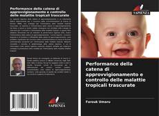 Bookcover of Performance della catena di approvvigionamento e controllo delle malattie tropicali trascurate