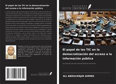 Bookcover of El papel de las TIC en la democratización del acceso a la información pública