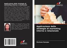 Bookcover of Applicazione delle strategie di marketing interno e relazionale