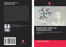 Portada del libro de Explicação sobre as nanopartículas