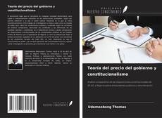 Bookcover of Teoría del precio del gobierno y constitucionalismo