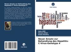 Bookcover of Neuer Ansatz zur Behandlung des Hepatitis-C-Virus-Genotyps 4
