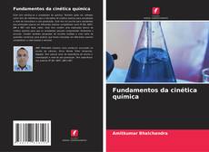 Bookcover of Fundamentos da cinética química