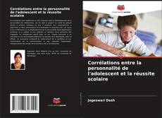 Bookcover of Corrélations entre la personnalité de l'adolescent et la réussite scolaire