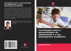 Capa do livro de Correlações entre a personalidade do adolescente e o seu desempenho académico 