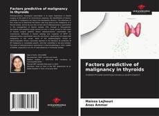 Factors predictive of malignancy in thyroids的封面