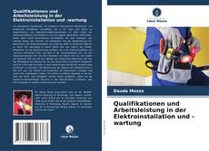 Обложка Qualifikationen und Arbeitsleistung in der Elektroinstallation und -wartung