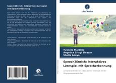 Capa do livro de Speech2Enrich: Interaktives Lernspiel mit Spracherkennung 