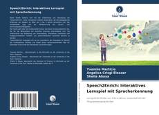 Bookcover of Speech2Enrich: Interaktives Lernspiel mit Spracherkennung