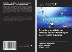 Buchcover von Estudio y análisis de nuevas series homólogas de cristales líquidos