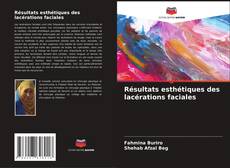 Bookcover of Résultats esthétiques des lacérations faciales