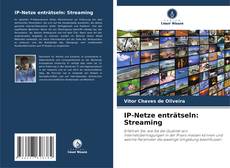 Couverture de IP-Netze enträtseln: Streaming